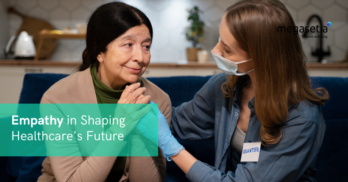 Empathy in Shaping Healthcare's Future